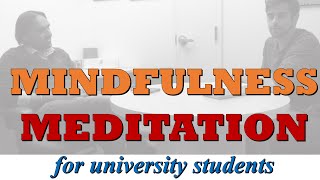 Mindfulness meditation for university students