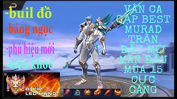 Cách lên đồ Triệu Vân đi rừng mùa 15 vừa khỏe vừa trâu-một bổ đối thủ bốc hơi. Vân ca đối đầu bét Mu