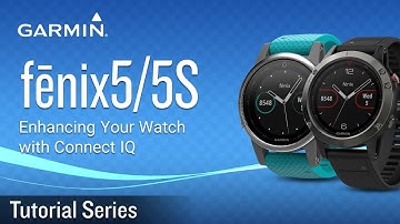 Tutorial - Garmin fēnix 5 and 5S: Enhancing Your Watch with Connect IQ
