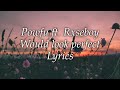 Powfu ft. Rxseboy - Would Look Perfect [lyrics]