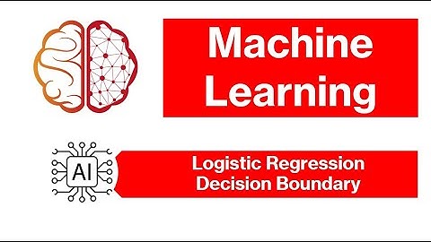 [عربي] Machine Learning | Supervised Learning - Logistic Regression - Decision Boundary | V_017