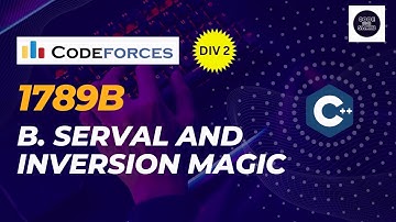 1789B Serval and Inversion Magic Codeforces Round 853 (Div.2) easy explanations and solutions (2023)