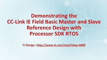Demonstrating the CC-Link IE Field Basic Master and Slave Reference Design with Processor SDK RTOS