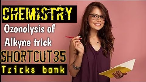 Ozonolysis of Alkyne super shortcut 35|Chemistry|MDCAT, NEET| tricks bank