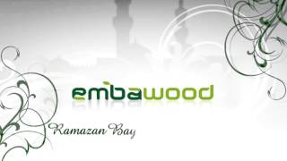 Embawood - Ramazan Bayramınız Mübarək Yes