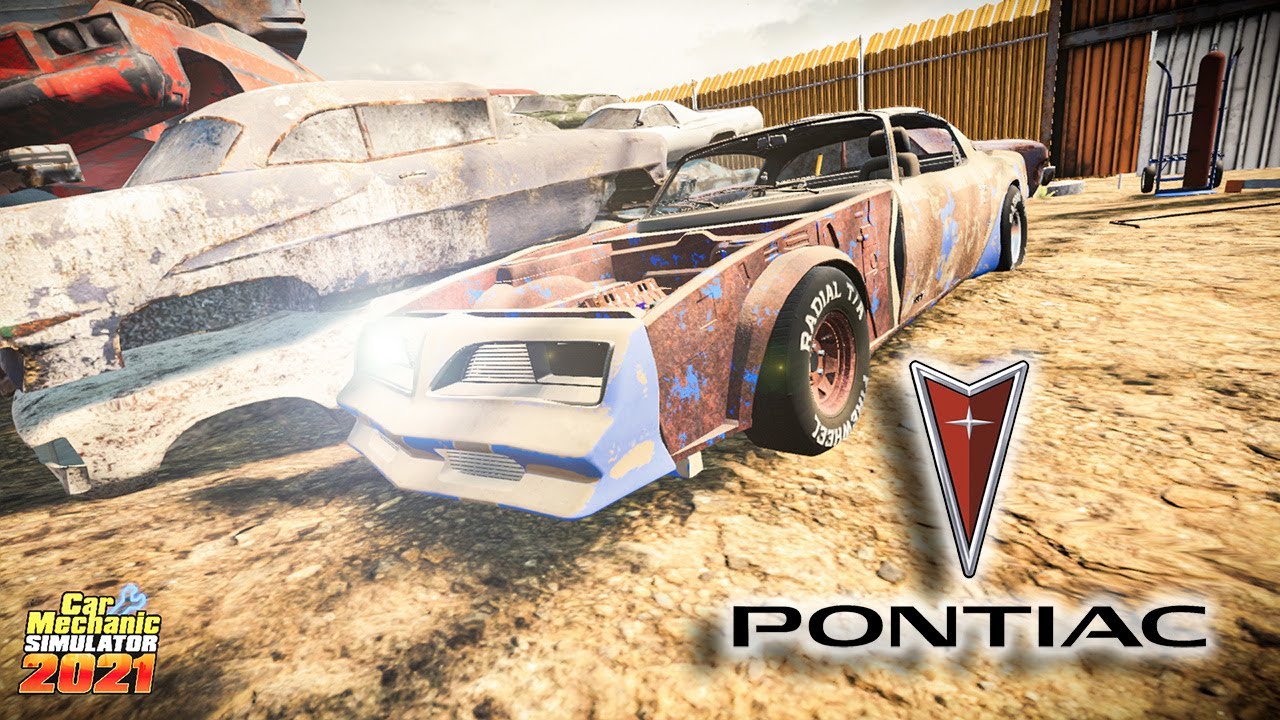 1978 Pontiac Firebird Trans Am Restoration [CarMechanicSimulator 2021 ...