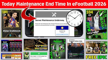 Maintenance End Time Today In eFootball 2026 Mobile | Pes Server Maintenance | Maintenance End Time