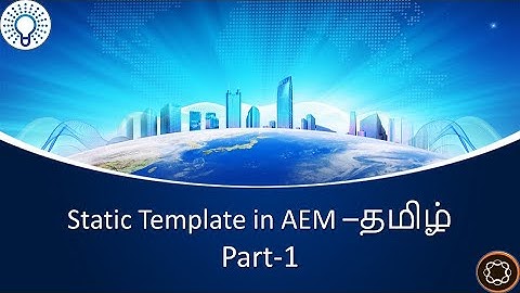 Static Template in AEM (Part 1) - தமிழ்