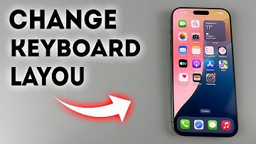 iPhone 16/16 Pro Max: How To Change Keyboard Layout - Full Guide