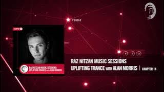 ALAN MORRIS - Raz Nitzan Music Sessions [Trance - Chapter 14]
