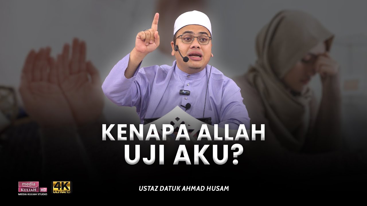 Saya ingat ujian saya dah teruk, TAPI!!! | Ustaz  Datuk Ahmad Husam