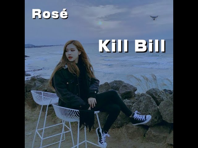 Rosé - Kill Bill [SZA] (Ai Cover) class=