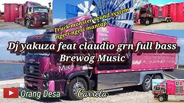Dj yakuza feat claudio grn full bass brewog audio enak buat joget atau cek sound