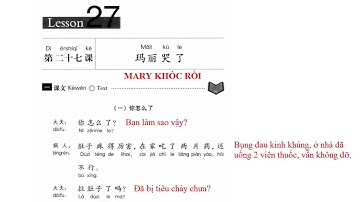 [Quyển 2]- Bài 27: Mary khóc rồi (Giáo trình Hán Ngữ quyển 2)