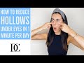 How To Reduce Hollows Under Eyes In 1 Minute Per Day