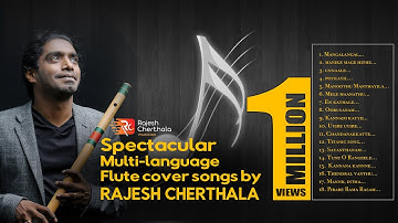 Spectacular multi-language flute cover songs | Rajesh Cherthala