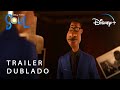 Soul | Trailer Oficial Dublado | Disney+