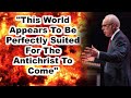 John MacArthur | This Could Be The End
