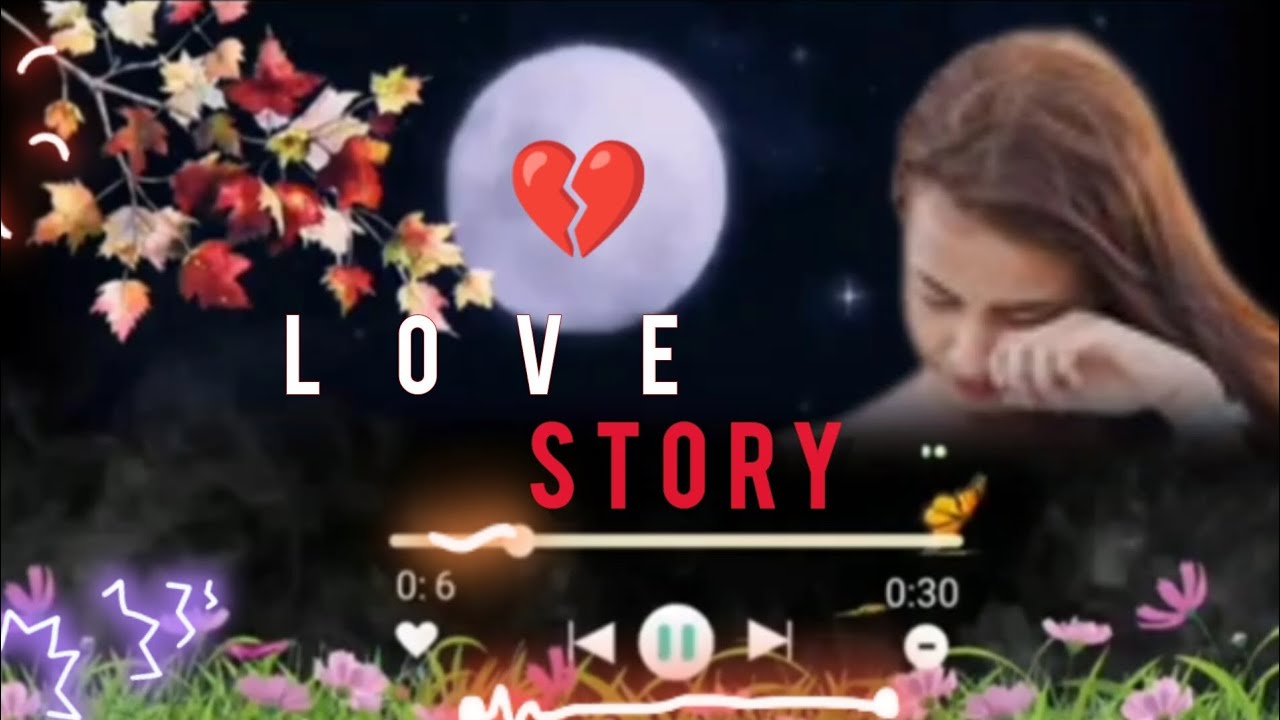 missing love story video 💔💔💔