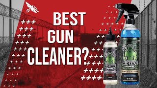 Best Gun Cleaner? Riptide Armory Advanced Cleaner
