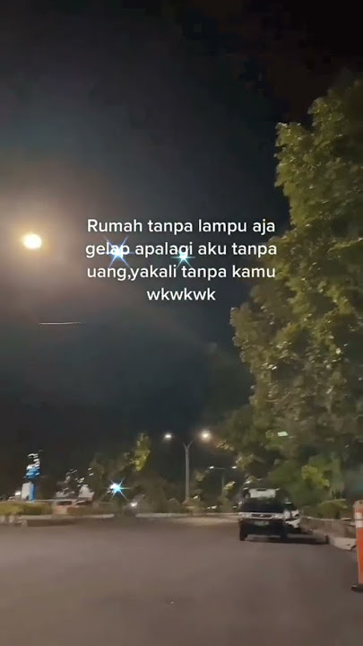 rumah tanpa lampu gelap || story wa