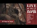 【LIVE at The studio form vol.2】07.Tokyo to Tokyo
