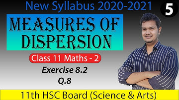 Measures of Dispersion Ex.8.2 Q.8 Part 5 | Class 11 Maths-1 | Maharashtra Board | Maths with Nikhil