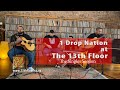 1 drop nation at the 13th floor