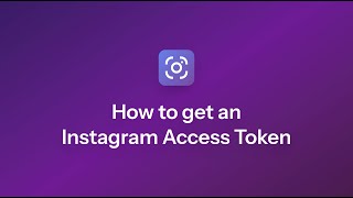 How to get an Instagram access token
