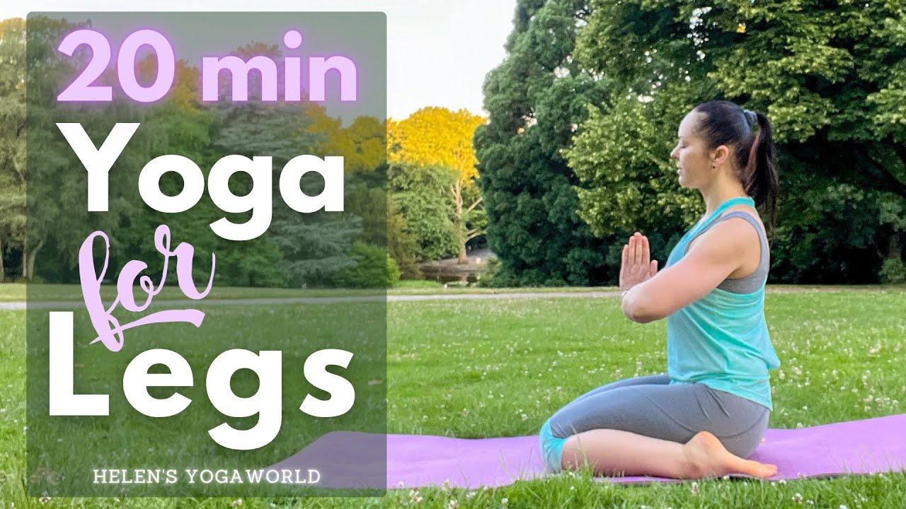 20 min Yoga for Legs and Thighs Yoga Poses to Build Strong and Toned