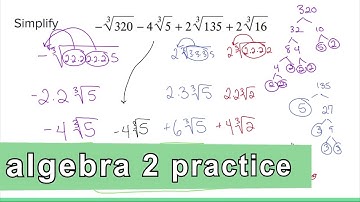 Algebra 2 Practice - Simplifying Radical Expressions and Combining Like "Terms" (Example 2)
