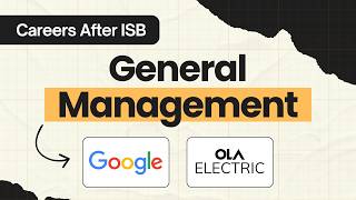 Careers After ISB | General Management @ Ola Electric, Google