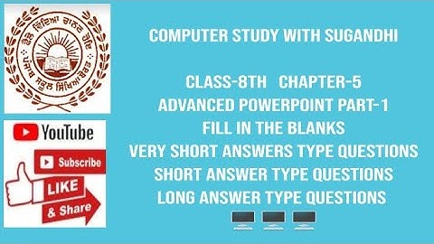 PSEB class-8th chapter-5 Advanced PowerPoint Part-1(fillup,veryShort,Short &LongQuestions/Answers)