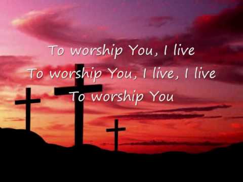 to-worship-you-i-live---israel-&-new-breed