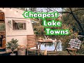 Top 10 Cheapest Lake Towns in the United States