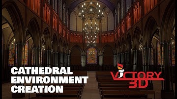 Cathedral Environment Game Creation