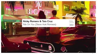 Nicky Romero \u0026 Taio Cruz - Me On You (Steve Aoki Vibes Are Everything Remix)