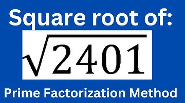 Square Root of 2401 l Prime Factorization method