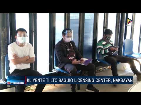 News: Kliyente ti LTO Baguio Licensing Center, naksayan