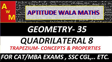 Theorems & Properties of Trapezium(For CAT/MBA Exams, SSC CGL etc)
