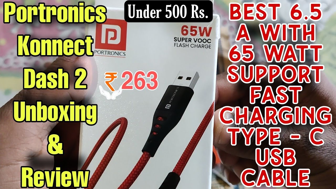 Portronics Konnect Dash 2 Type C Cable,65W Super VOOC,6.5A Review | Best Fast Cable Under 500 Rs.