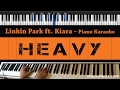 Linkin park ft kiiara  heavy  piano karaoke  sing along  cover with lyrics