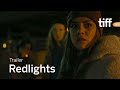 REDLIGHTS Trailer | TIFF 2023