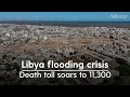 Death toll reachs 11,300 after flooding in Libya