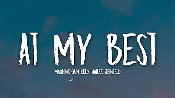 Machine Gun Kelly & Hailee Steinfeld - At My Best (Lyrics)