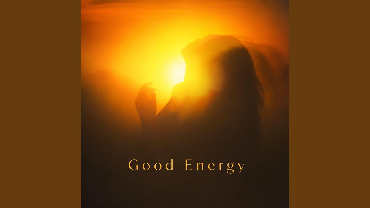 Watch Good Energy on YouTube Watch Good Energy on YouTube