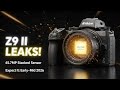 Nikon Z9 II LEAK: Massive Upgrades, Price Increase &amp; Release Date Twist Revealed!