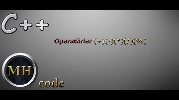 C++ Dersleri - 3 - Operatörler (Bölüm Sonu Örnekli)