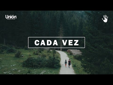 Cada Vez -