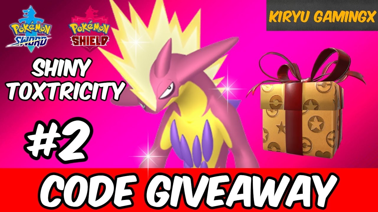 Shiny Toxtricity Code Giveaway Pokemon Sword And Shield Part 2 Youtube